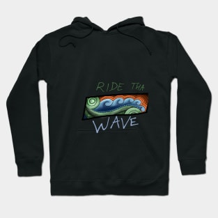 Ride Tha Wave Hoodie